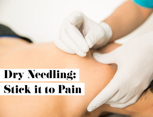 Dry Needling: Stick it to Pain